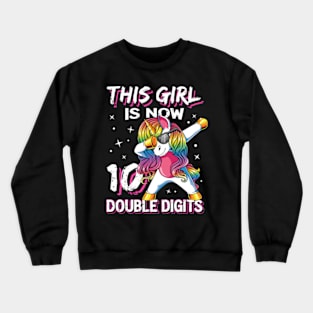 This Girl Is Now 10 Double Digits 10th birthday Crewneck Sweatshirt